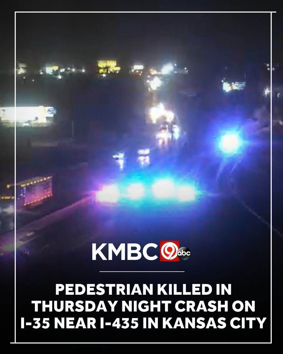 A pedestrian was killed Thursday night in a crash on Interstate 35 in Kansas City: